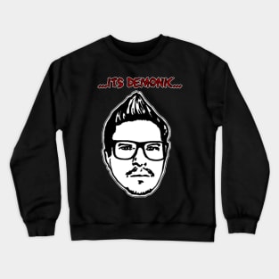 Its Demonic Crewneck Sweatshirt